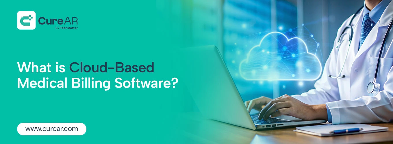What is Cloud-Based Medical Billing Software