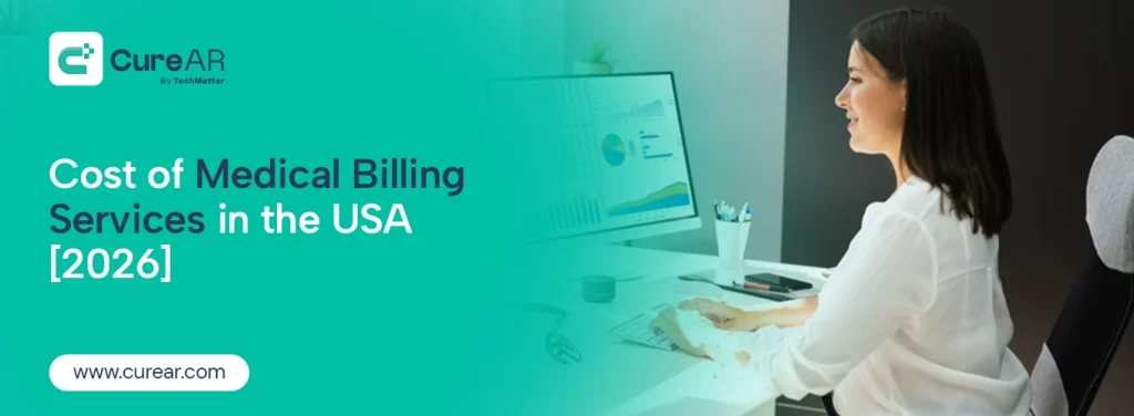 Cost of Medical Billing Services in the USA [2026]