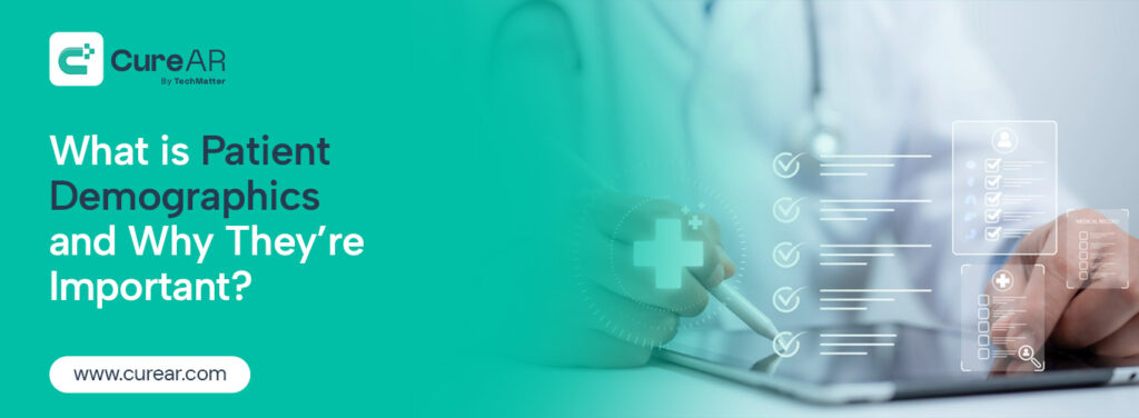 What are Patient Demographics and Why are They Important?