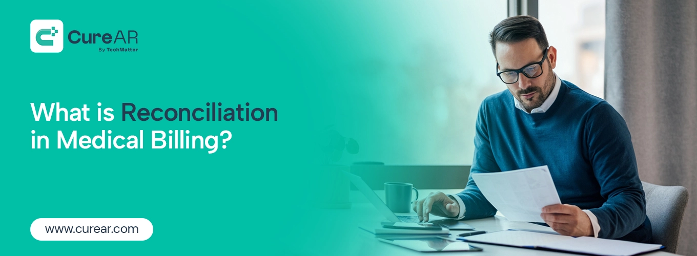 What is Reconciliation in Medical Billing