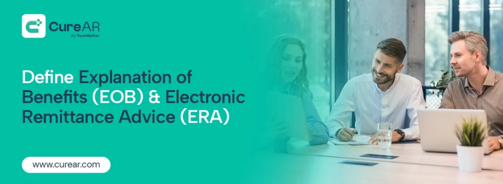 What are Explanation of Benefits (EOB) and Electronic Remittance Advice (ERA)?