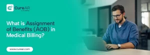 What is Assignment of Benefits (AOB) in Medical Billing?