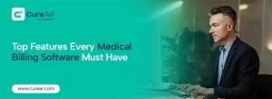 Top Features Every Medical Billing Software Must Have