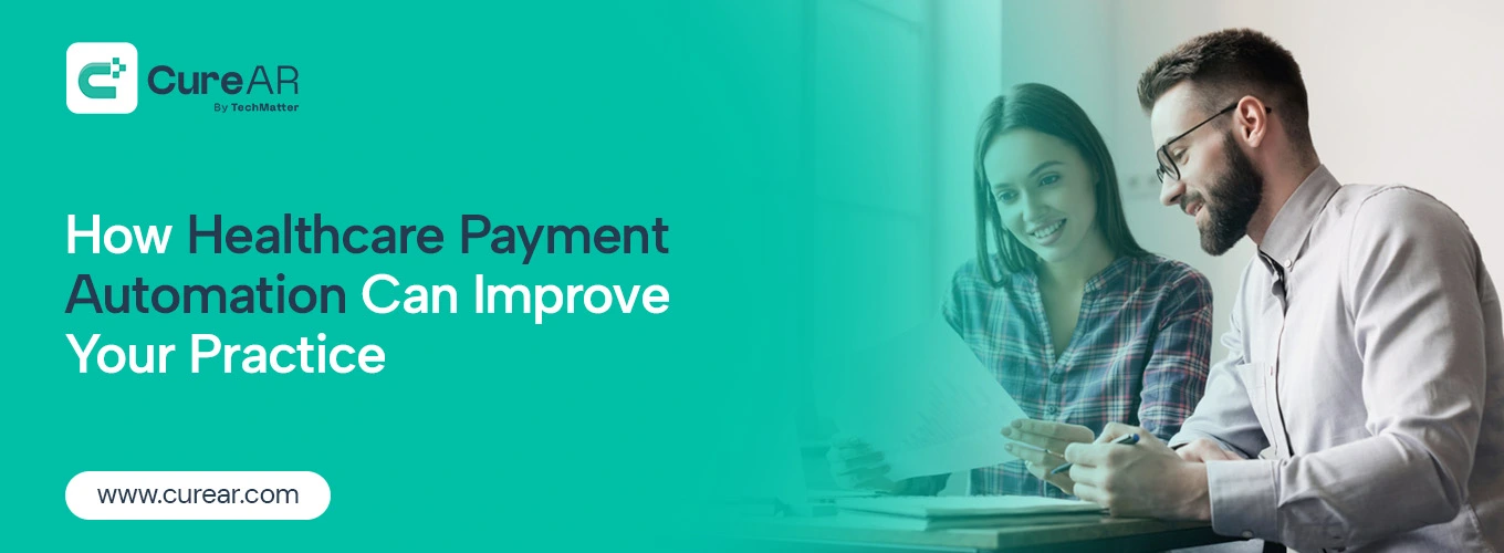 How Healthcare Payment Automation Can Improve Your Practice