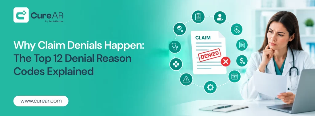 Top 12 Claim Denial Reason Codes Explained (2026)